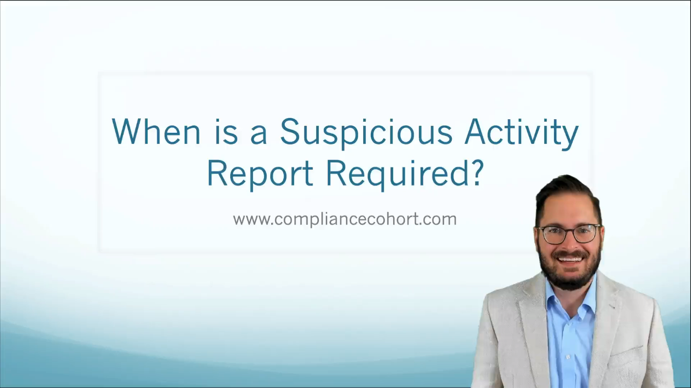 VIDEO: When is a Suspicious Activity Report Required?