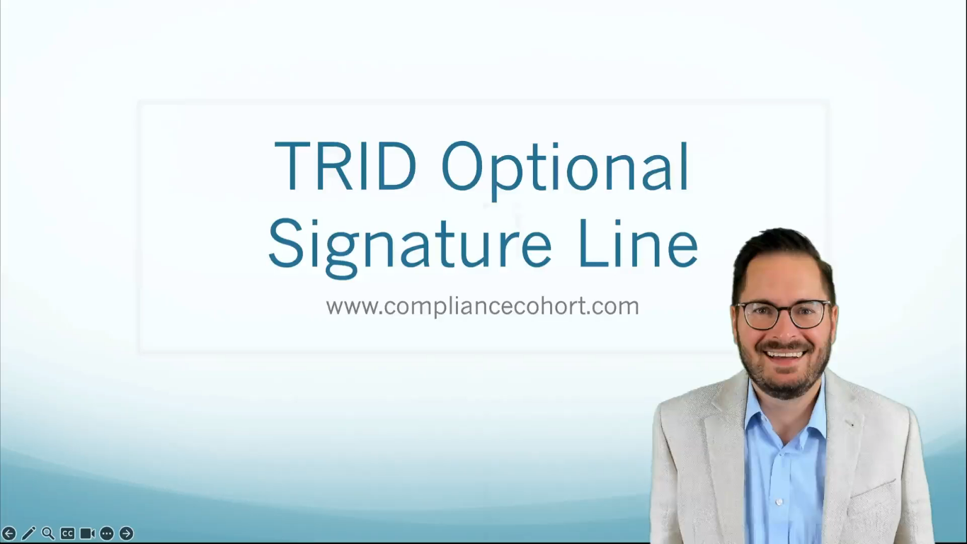 VIDEO: TRID Optional Signature Line — Compliance Cohort