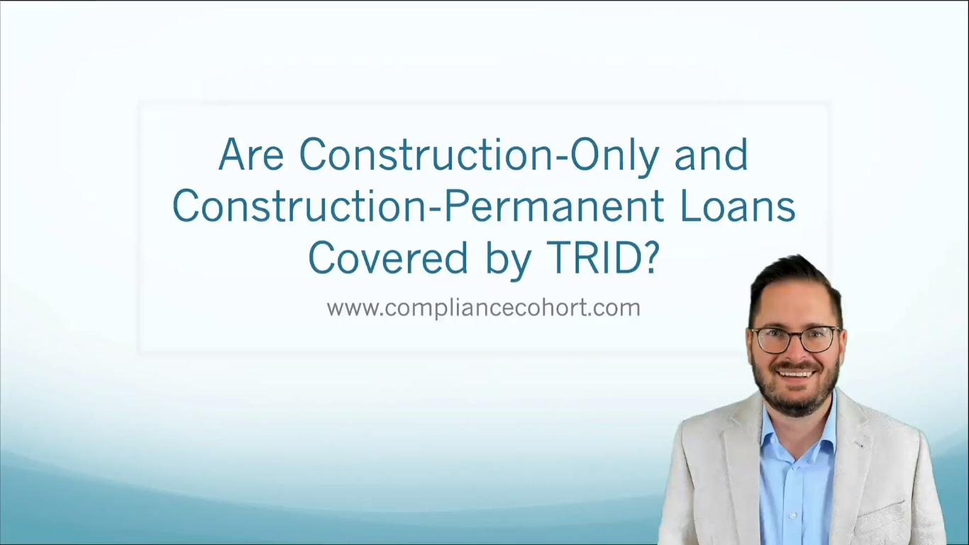 VIDEO: Are Construction Loans Covered by TRID?