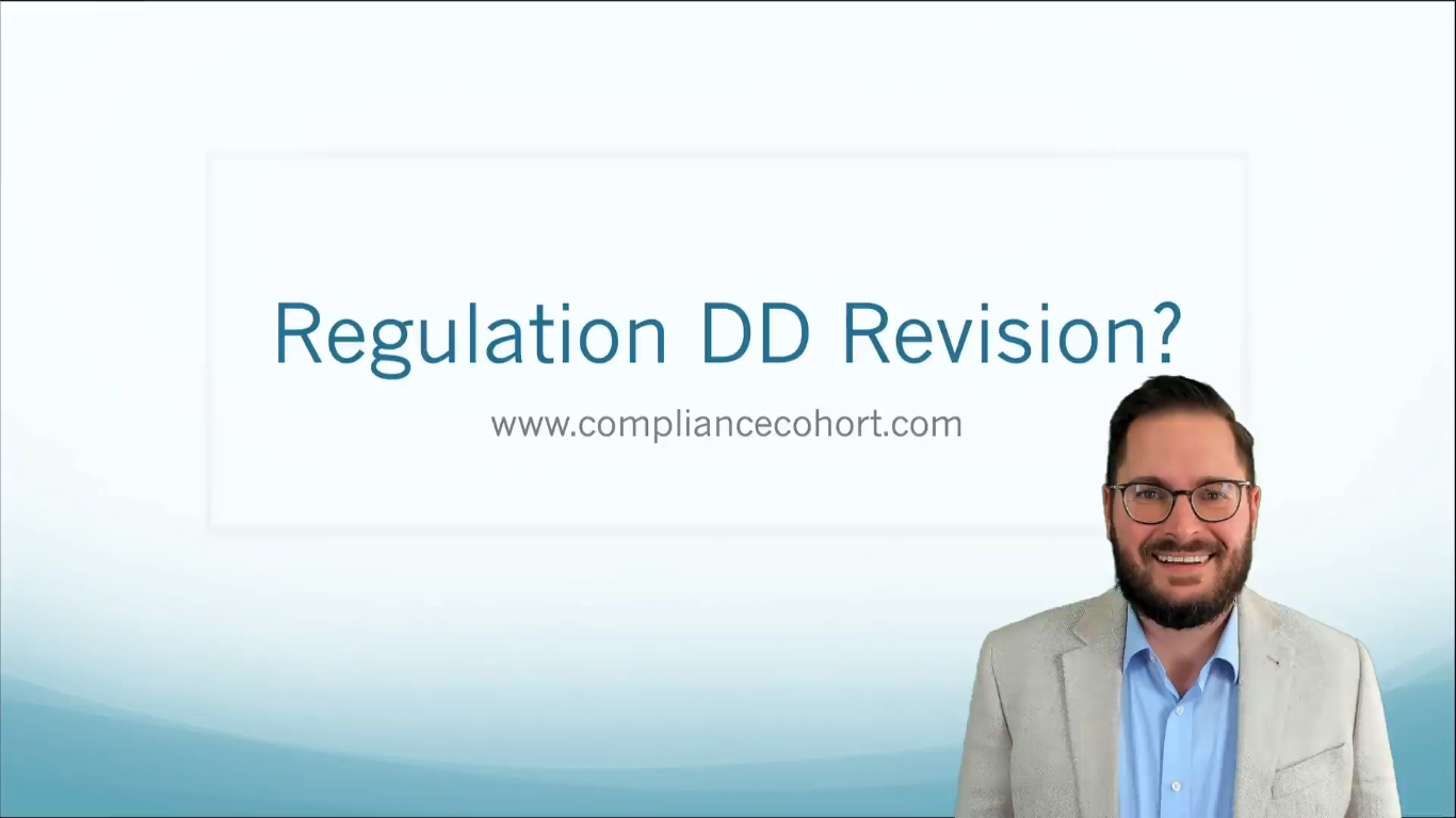 VIDEO: Regulation DD Revision — Compliance Cohort