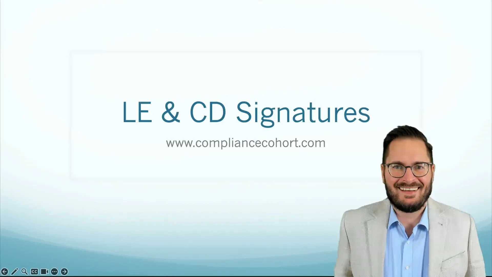 VIDEO: LE &amp; CD Signature Requirements