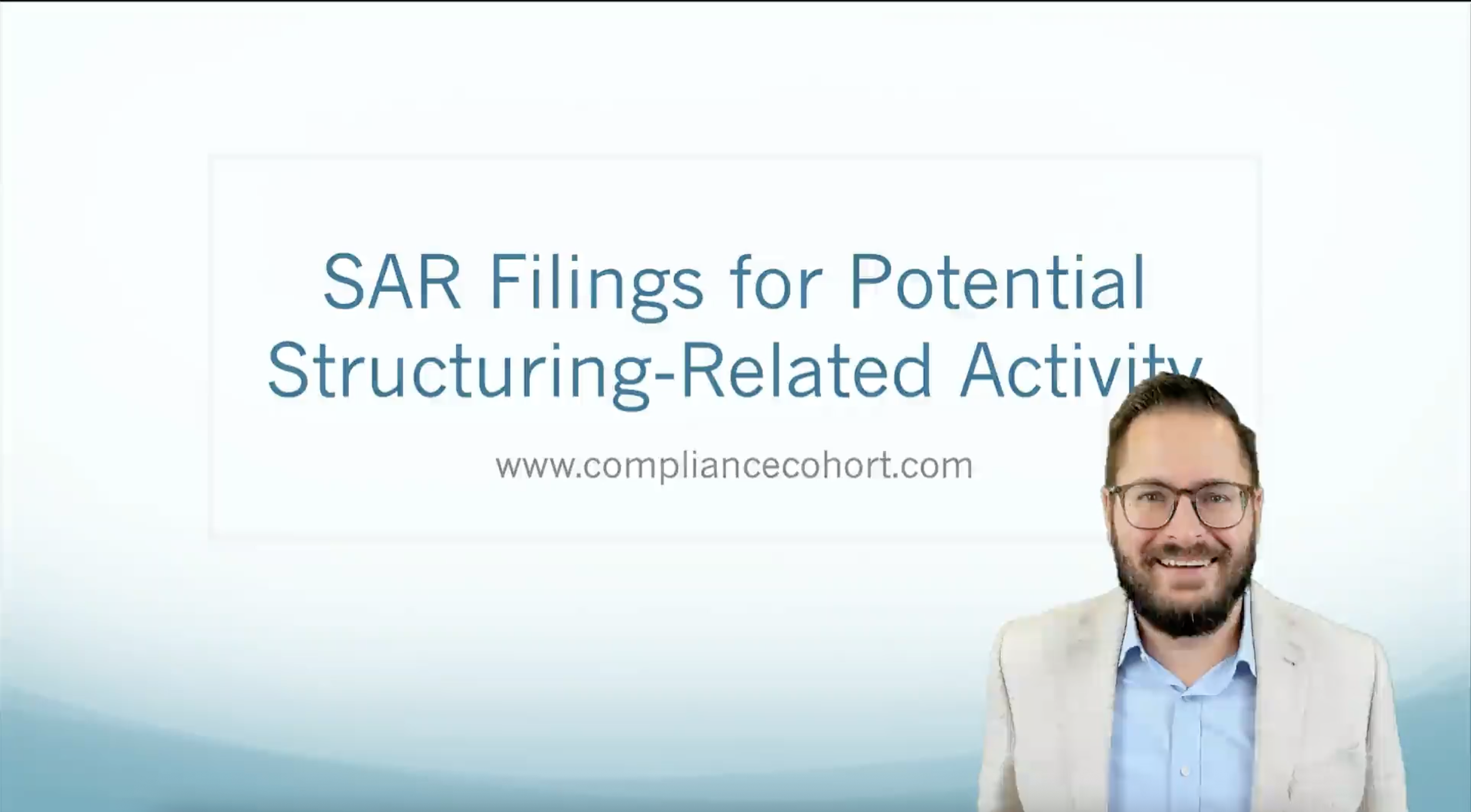 VIDEO: SAR Filings for Potential Structuring-Related Activity
