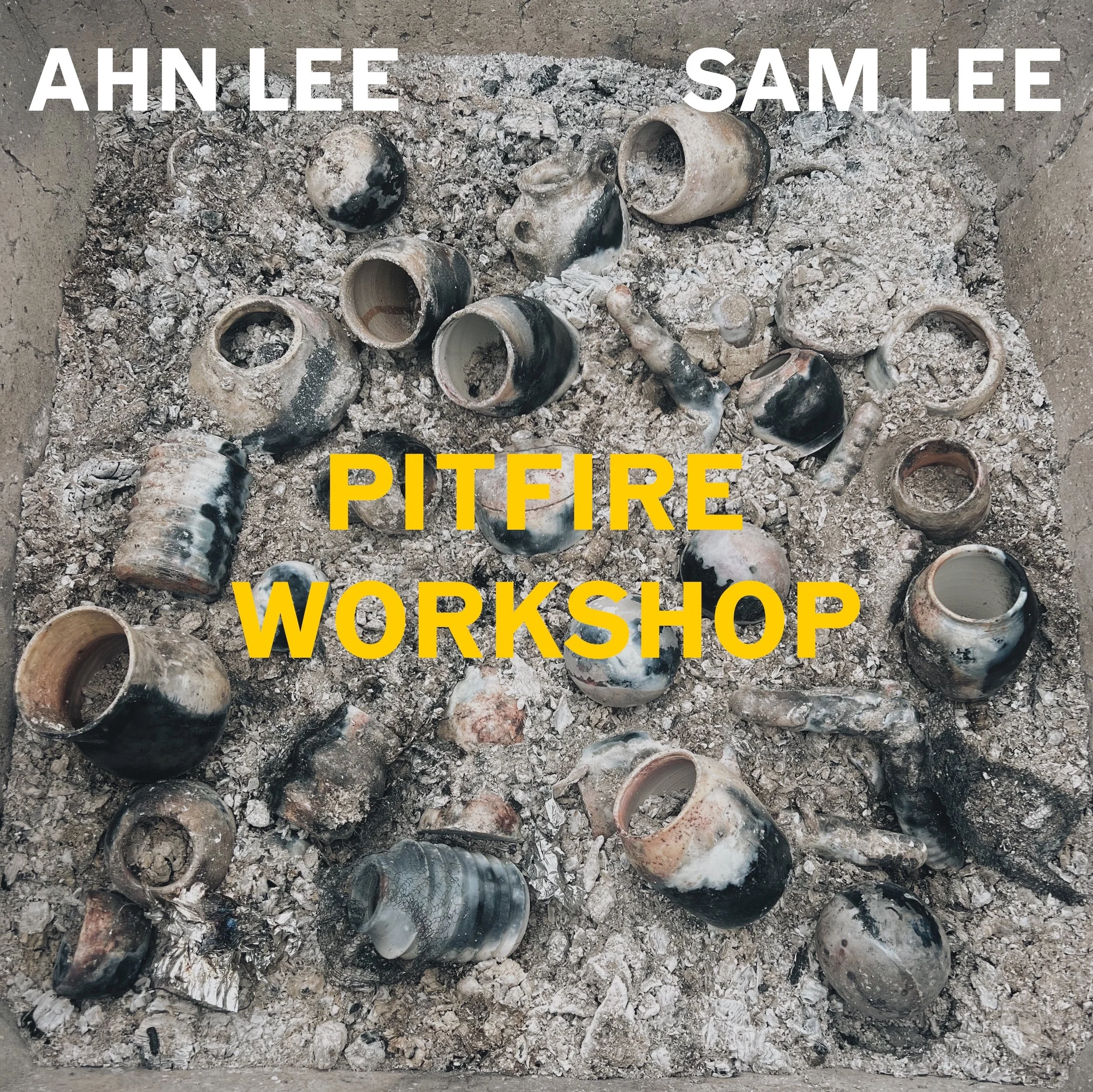 Workshop: Exploring the Art of Pit Firing, Sun, July 19, 3-5pm & Sat, Aug 8, 8am-5pm