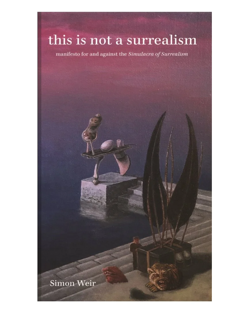this is not a surrealism - a manifesto for and against the simulacra of surrealism