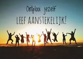 ontplooi jezelf leef aanstekelijk.jpeg