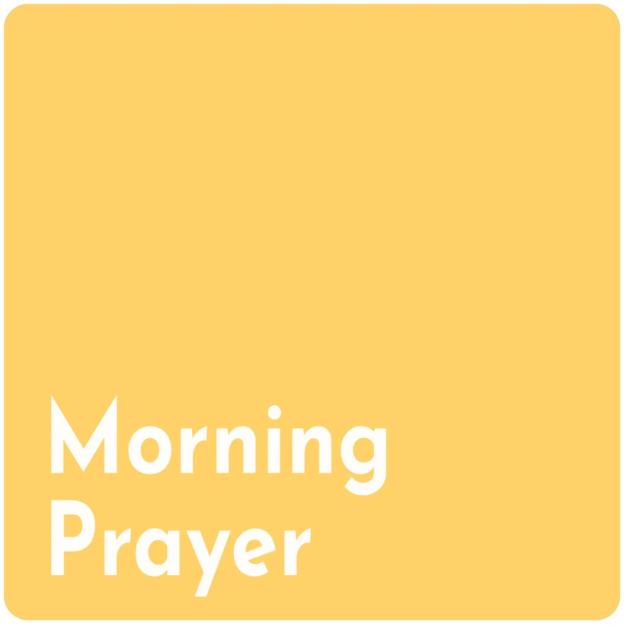 Morning Prayer
