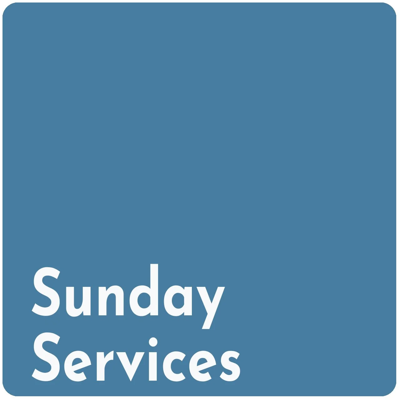Sunday Services