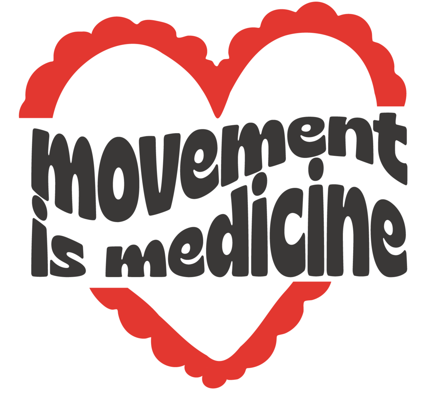 A black heart with a red outline and top border, with the words 'movement is medicine' written inside in bold, black letters.