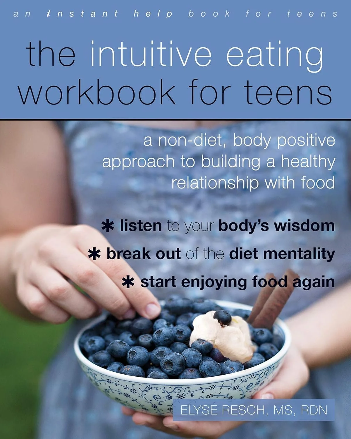The Intuitive Eating Workbook for Teens by Evelyn Resch