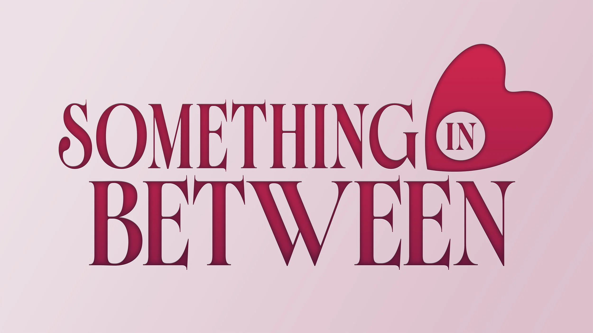 SOMETHING IN BETWEEN