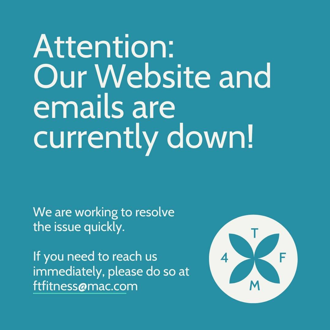 If you need us, please email at ftfitness@mac.com or message us here! Thanks for your patience.