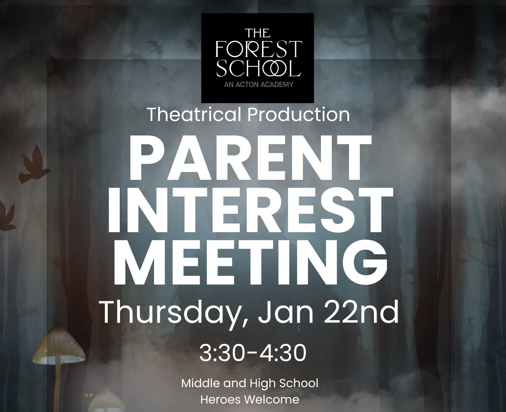 Parent Interest Meeting: The Forest School Takes the Stage