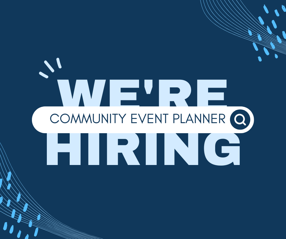 We’re Hiring a Community Event Planner!