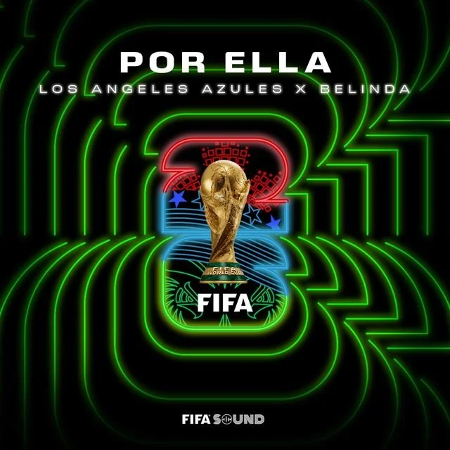 Los Ángeles Azules y Belinda celebran la Copa Mundial de la FIFA 2026™ con: "Por ella