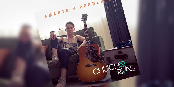 El lanzamiento juvenil del 2018, Chucho Rivas, presenta su single debut: “Amarte y perderte”