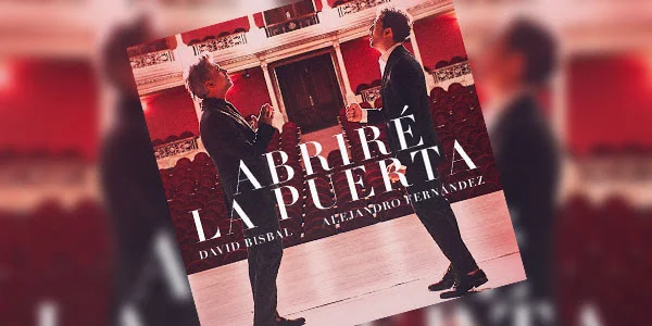 David Bisbal y Alejandro Fernández se posicionaron en el Top 10 de iTunes con “Abriré la puerta”