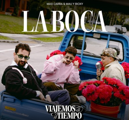 Mau y Ricky presentan una reversión cumbia de su éxito “La Boca” junto a Max Carra