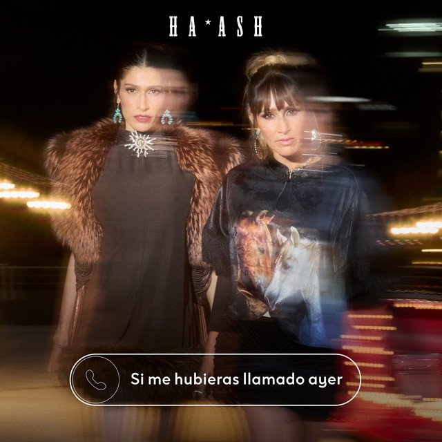 Ha*Ash presenta "Si me hubieras llamado ayer", una historia sobre soltar, sanar y volver a empezar