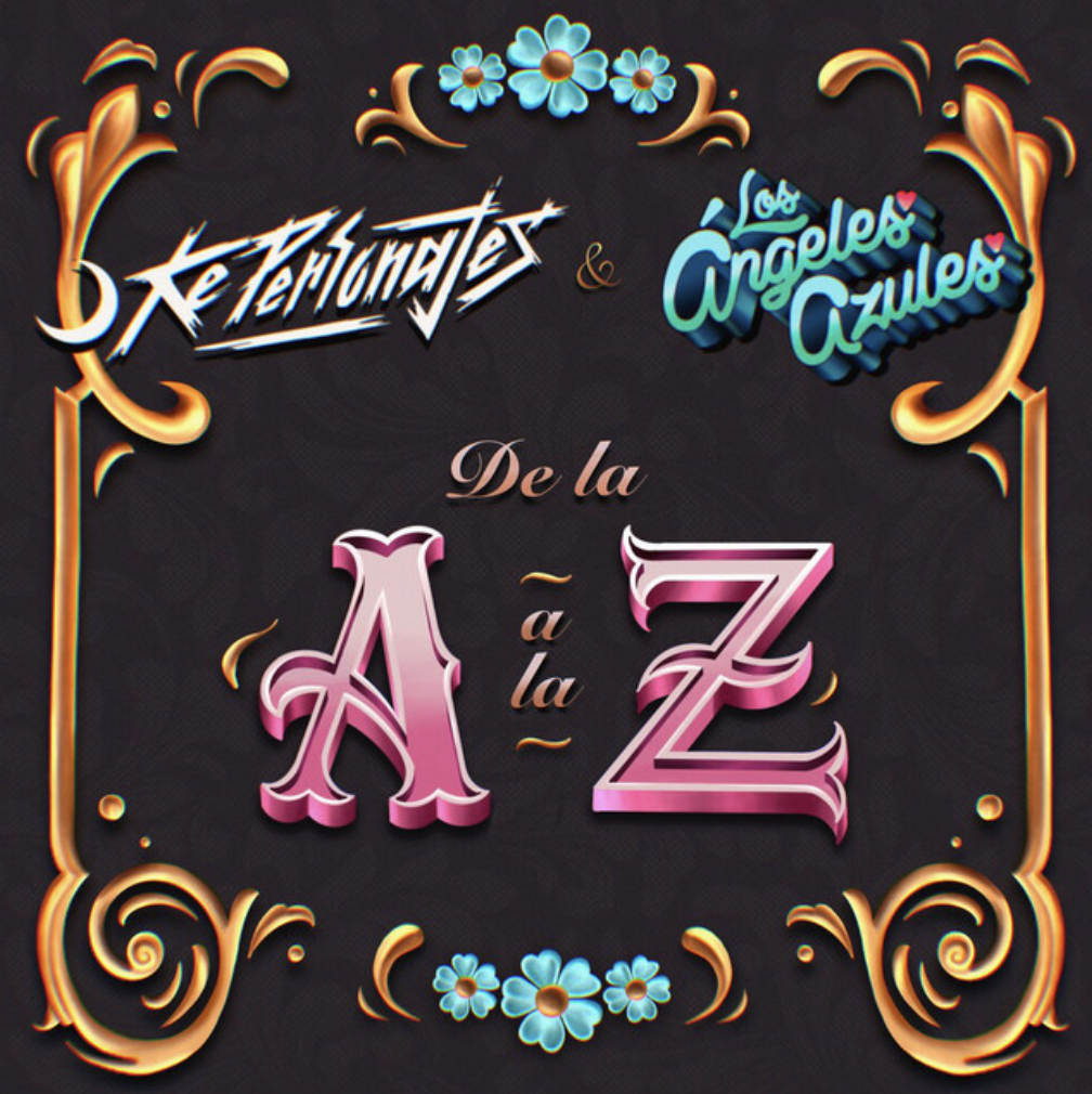 Los Ángeles Azules y Ke Personajes fusionan su talento en "De la A a la Z"