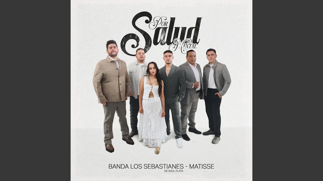 Matisse y Banda Los Sebastianes le ponen voz al dolor de soltar a quien aún quieres con el tema: "Por salud mental"