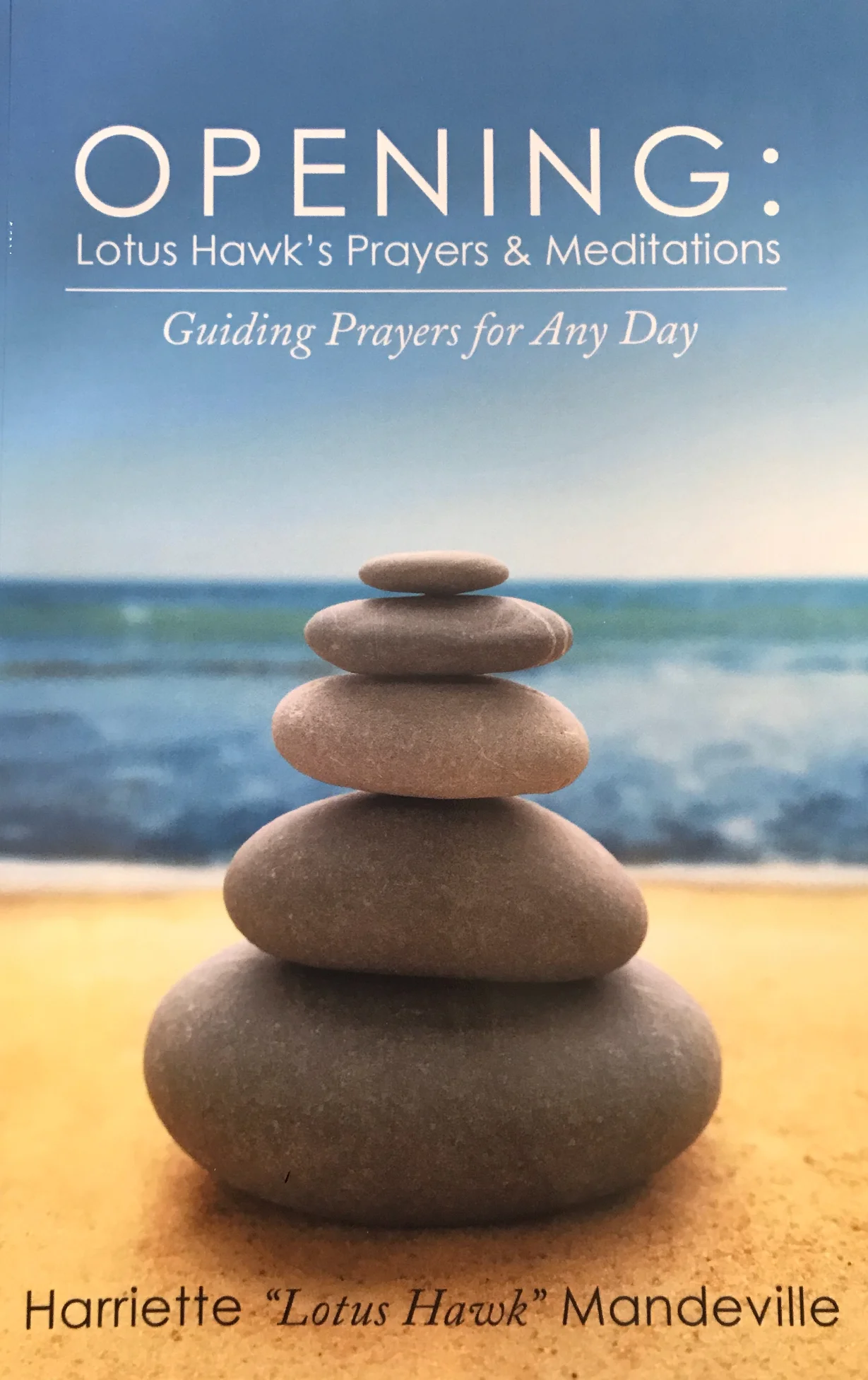 OPENING: Lotus Hawk's Prayers &amp; Meditations 