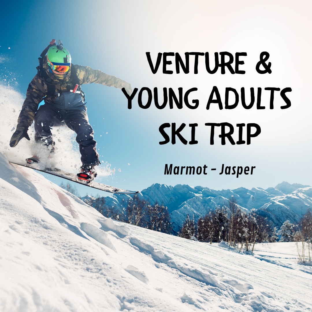 Venture &amp; YA - Ski/Snowboard Trip