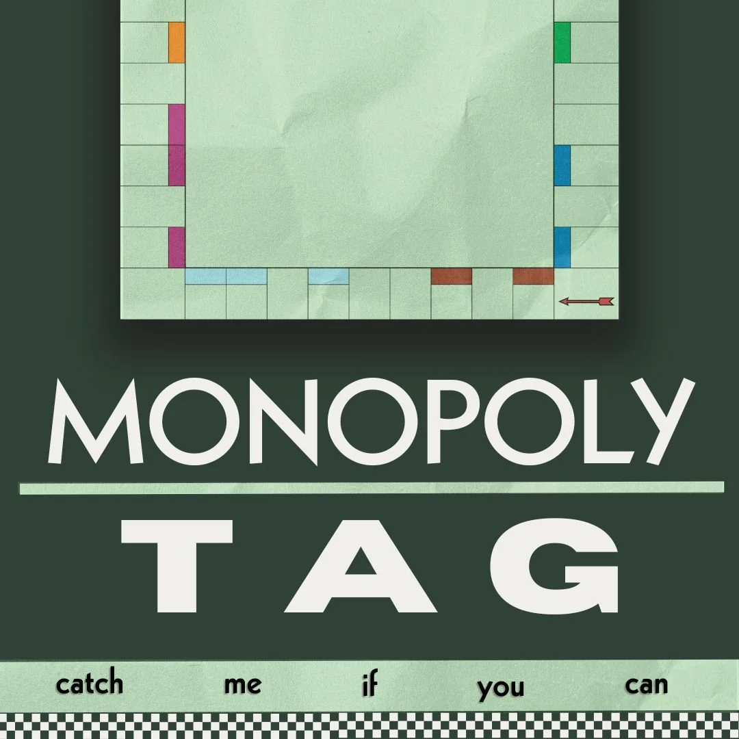 Monopoly Tag!