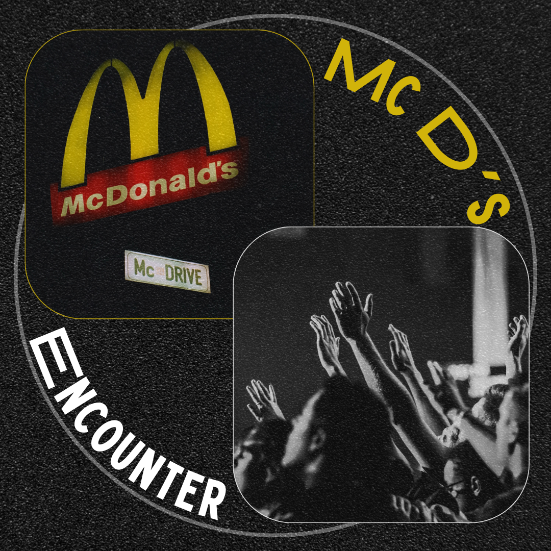 McDonald's & Encounter!