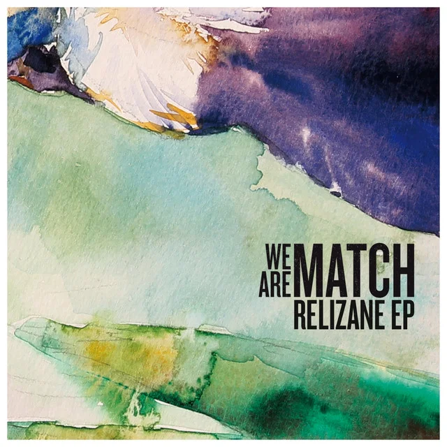 WE ARE MATCH - RELIZANE EP