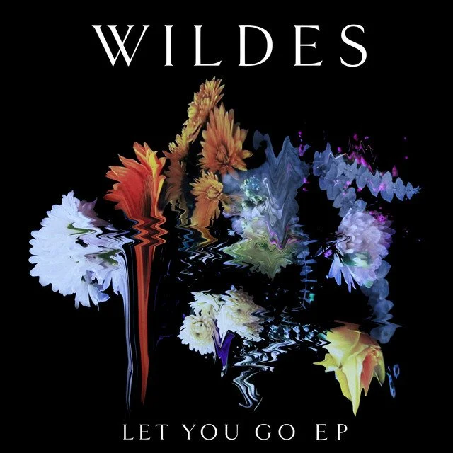 WILDES - Let You Go (EP)