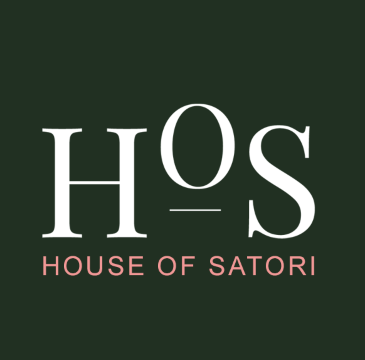 HOUSE OF SATORI  
