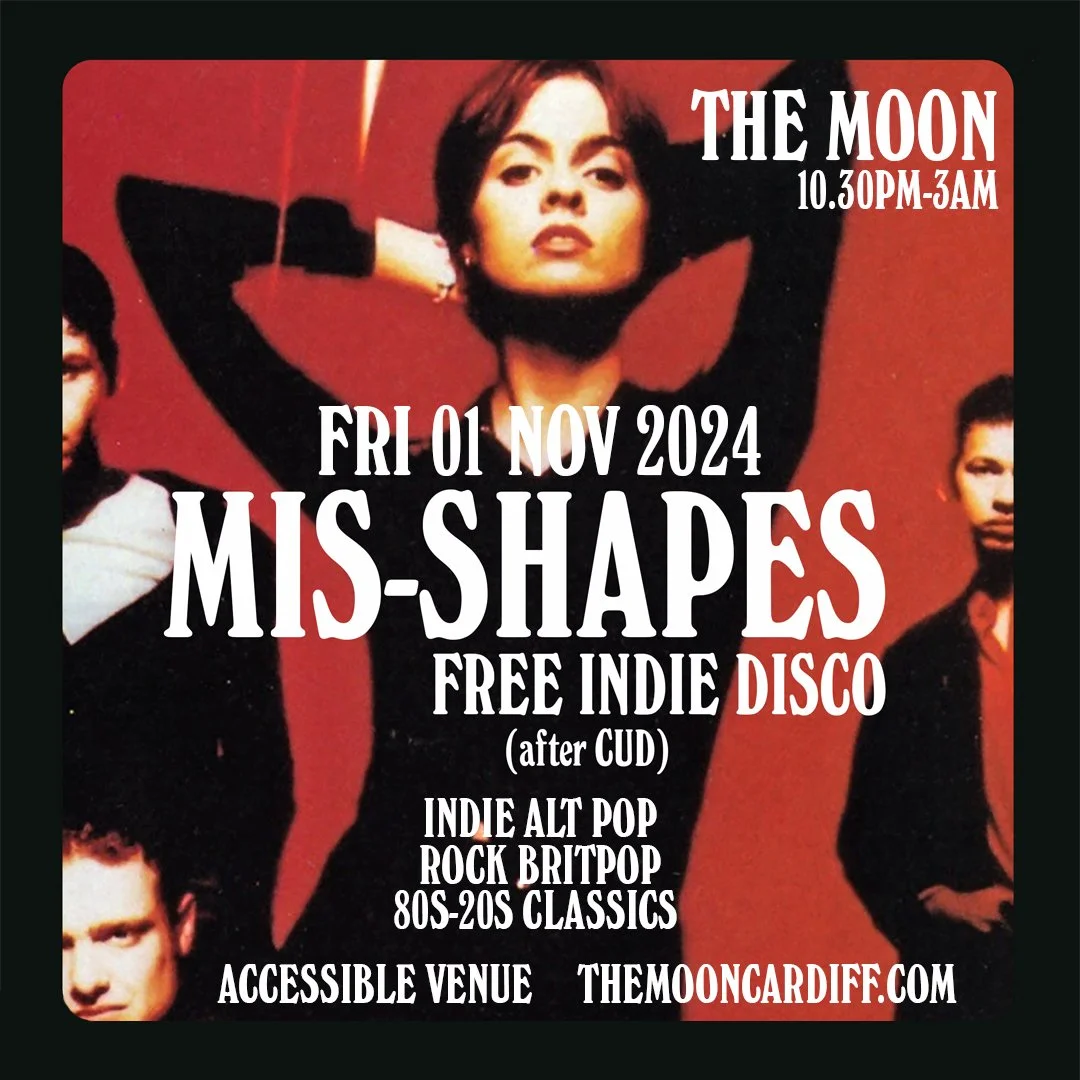 MIS-SHAPES FREE INDIE DISCO AFTER CUD!