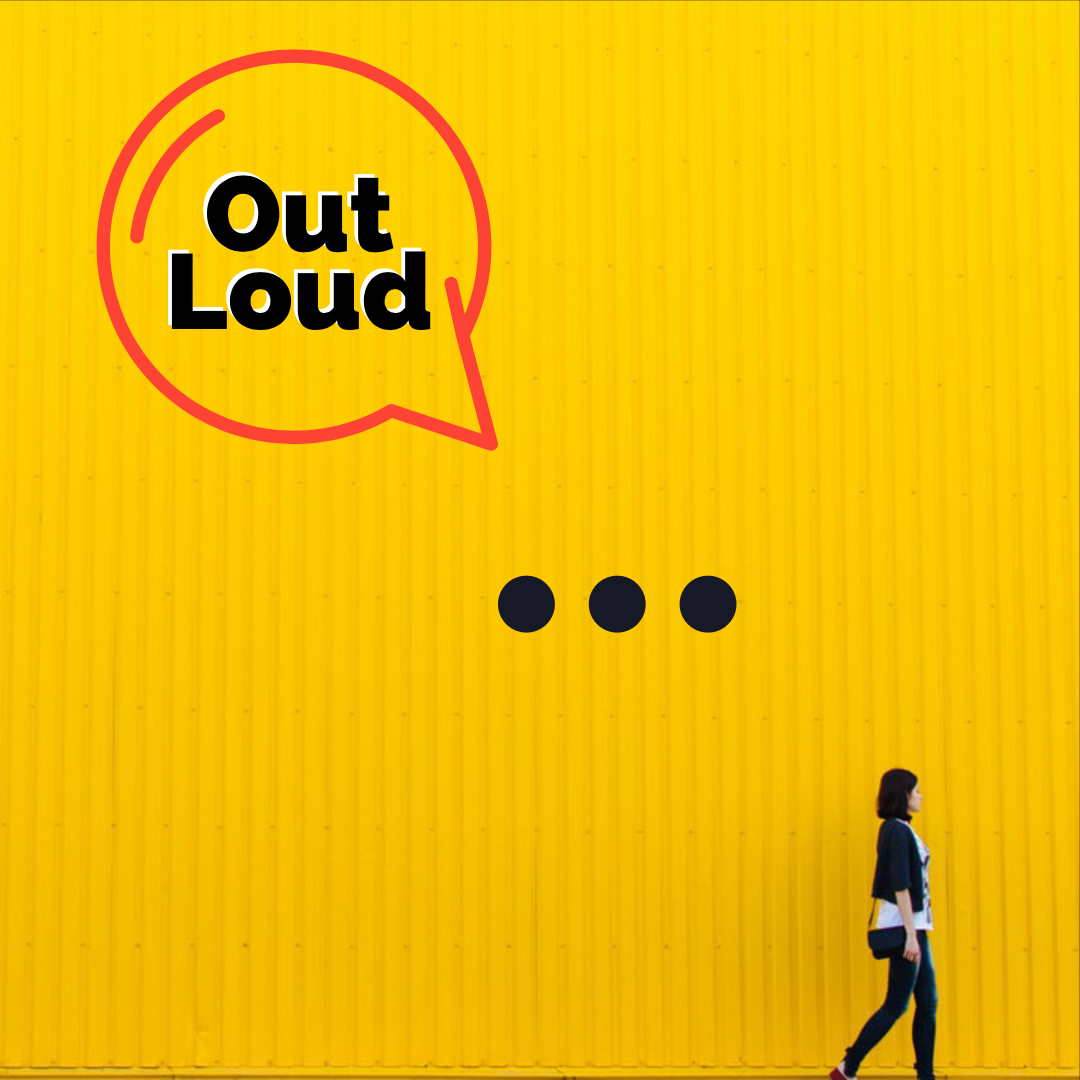 Out Loud