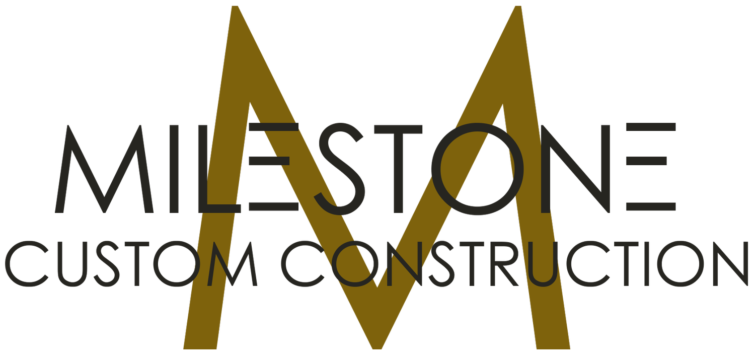 MILESTONE CUSTOM CONSTRUCTION