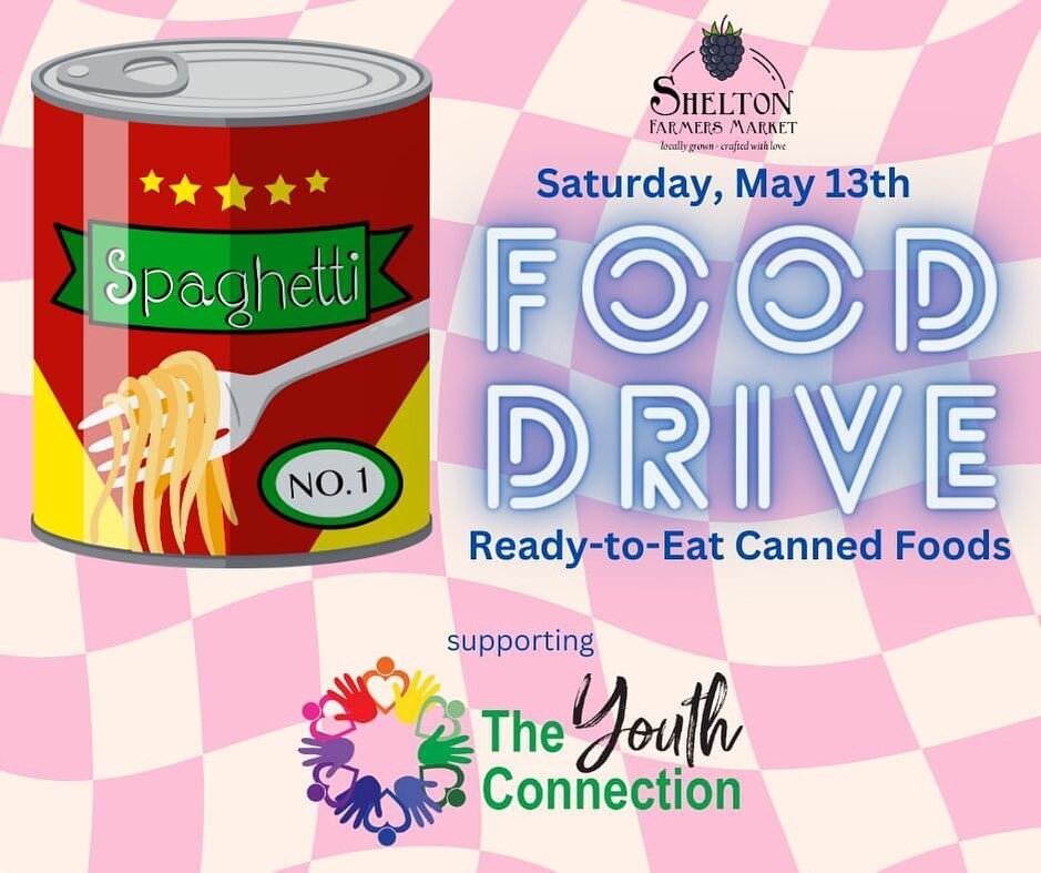 This Saturday, we welcome The Youth Connection to The Shelton Farmers Market for Youth Day. If you are able, please consider donating cans of ready-to-eat food (spaghetti, chili, soup, etc) to their booth when you visit. Foods that unhoused youth can