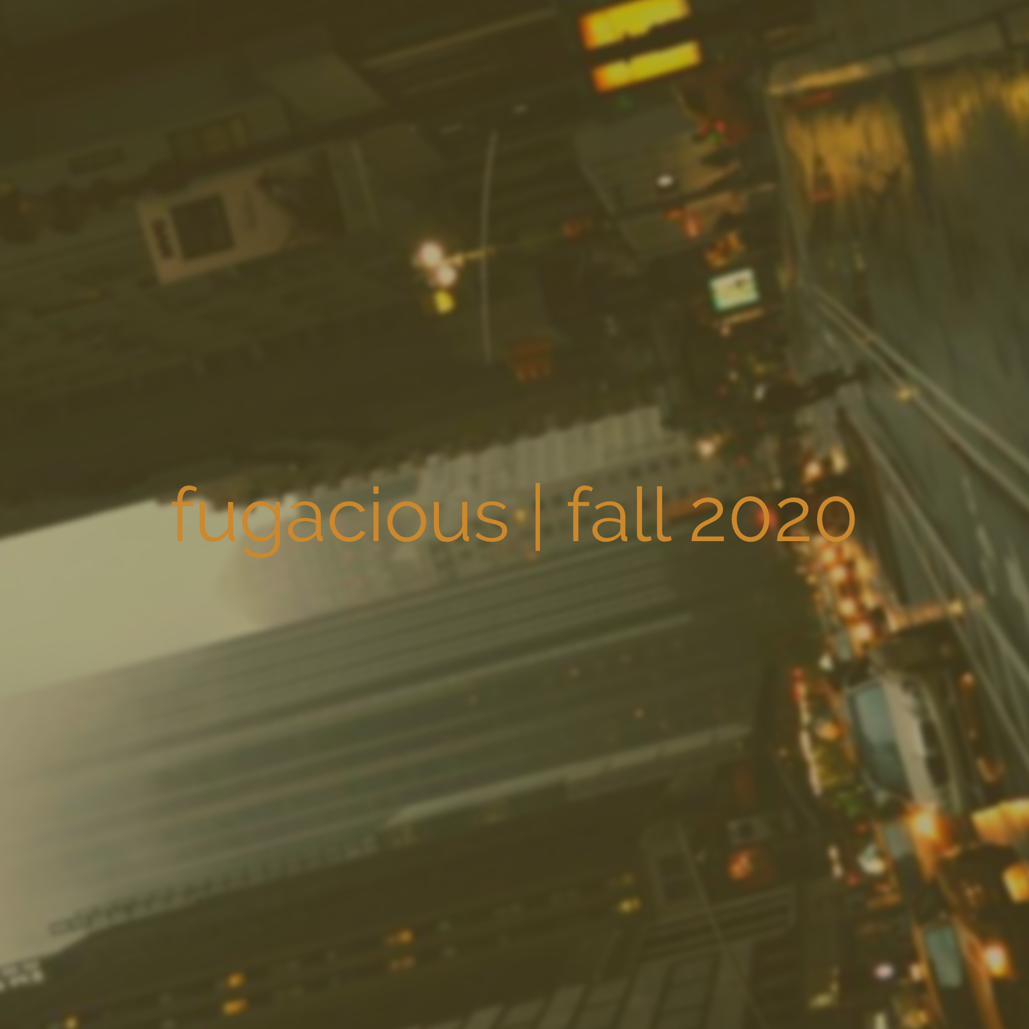 fugacious | fall 2020 playlist  