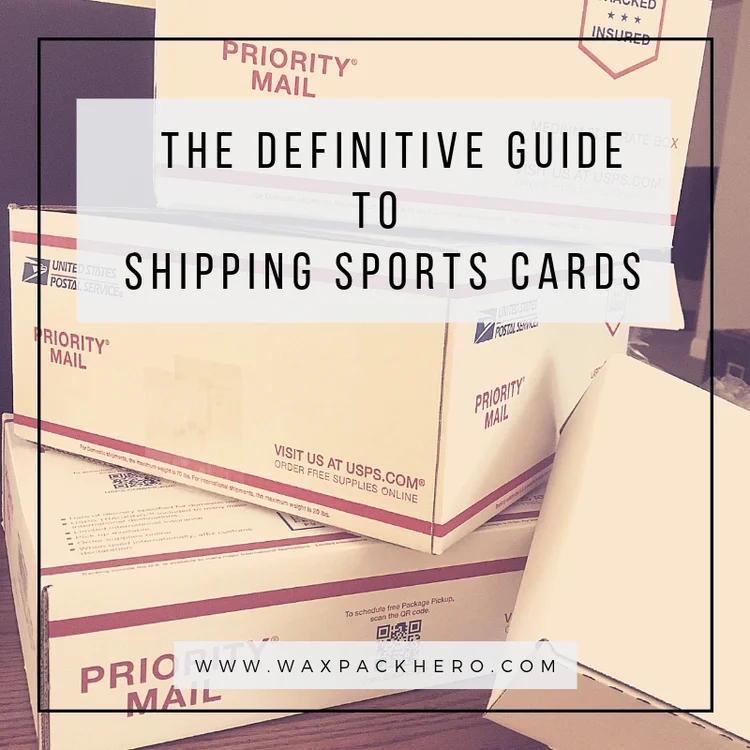 The Definitive Guide to Shipping Sports Cards via USPS — WaxPackHero