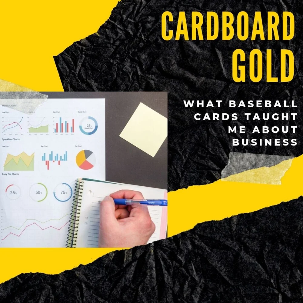 Cardboard Gold: What Baseball Cards Taught Me About Business — WaxPackHero
