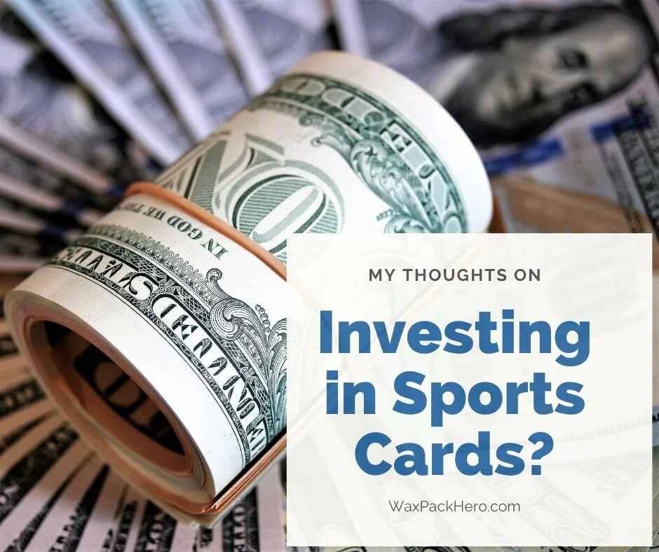 Investing in Sports Cards? — WaxPackHero