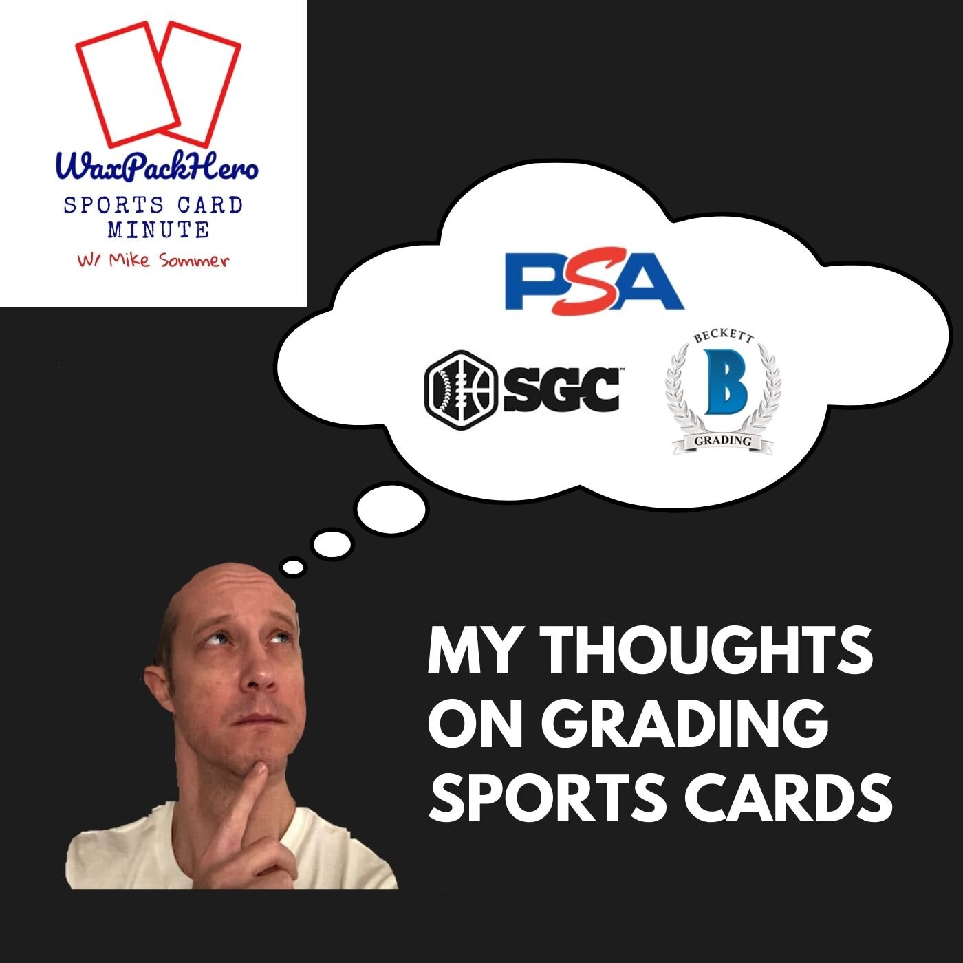 My Thoughts on Grading Sports Cards — WaxPackHero