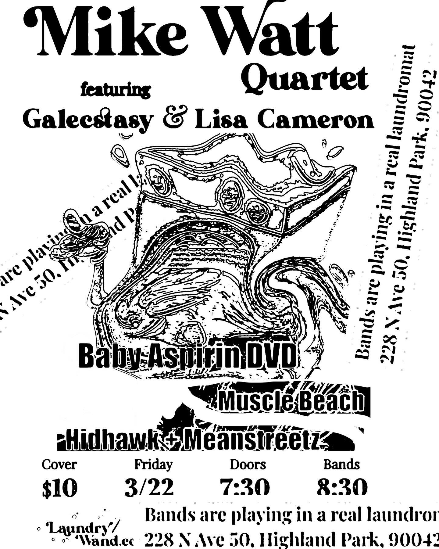 A legendary night of music in Los Angeles with Extra Special Guests in a real Laundromat
3/22/2024
Mike Watt Quartet with Galecstasy &amp; Lisa Cameron