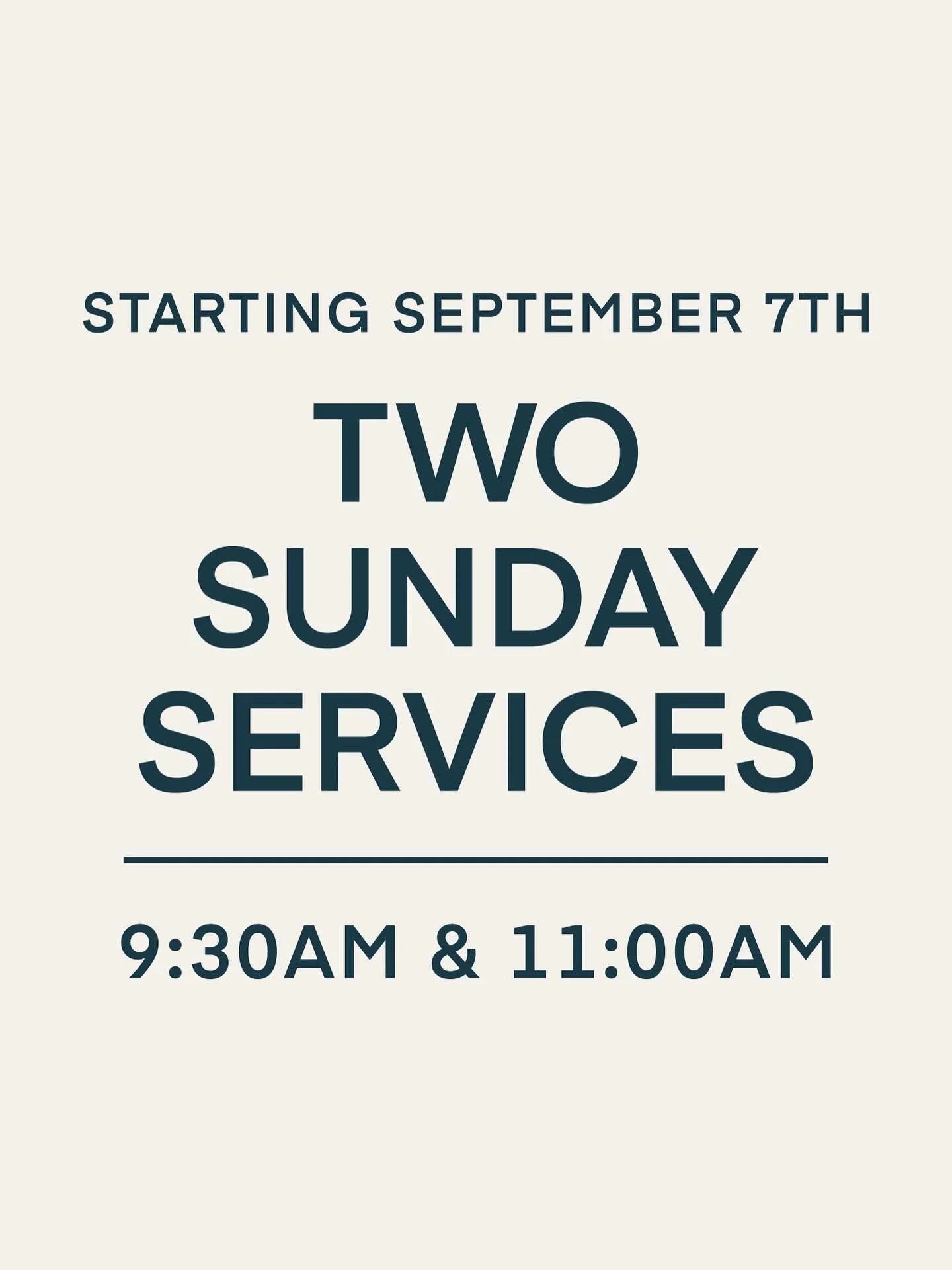 Let the countdown to two Sunday services begin!!! Starting September 7th our new Sunday gathering times will be 9:30am and 11am!