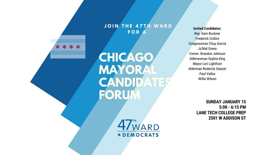 47th Ward Democrats and HOLS Mayoral Candidate Forum