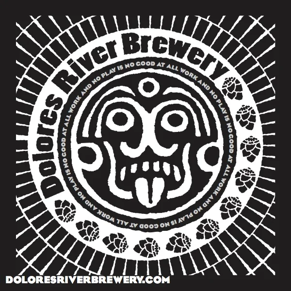 Known for great live music and adorable cats, the Dolores River Brewery is a quaint spot to get a pizza & a beer on the river. 21+ GET: Pint of Your Choice KIDS GET: Soda & a Sticker