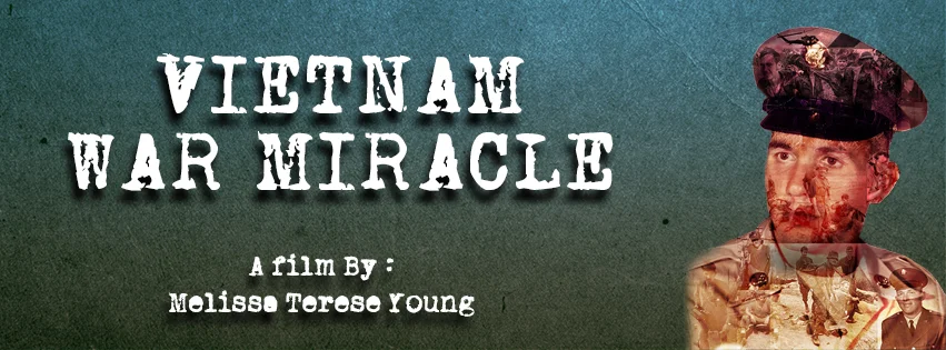 Now offering a downloadable copy of "Vietnam War Miracle'. With your donation of $25.00 you will receive a link to view a copy of 'Vietnam War Miracle' through your register email sent with your donation. This project was 99% self-funded, with only about $4000.00 raised through private donations and a Go Fund Me Campaign. All future donations will go towards outstanding bills of $3000.00, film festival submissions and a fund to create future film projects. I am honored to share the copy you receive but please know it is copyright restricted and is for "family & friend" home viewing purposes only. Any form of distribution is strictly prohibited. I deeply apprecaite your support, Sincerely, Melissa Terse Young Director/Producer 'Vietnam War MIracle' (You should receive the link with-in 48 hours of donation submission)