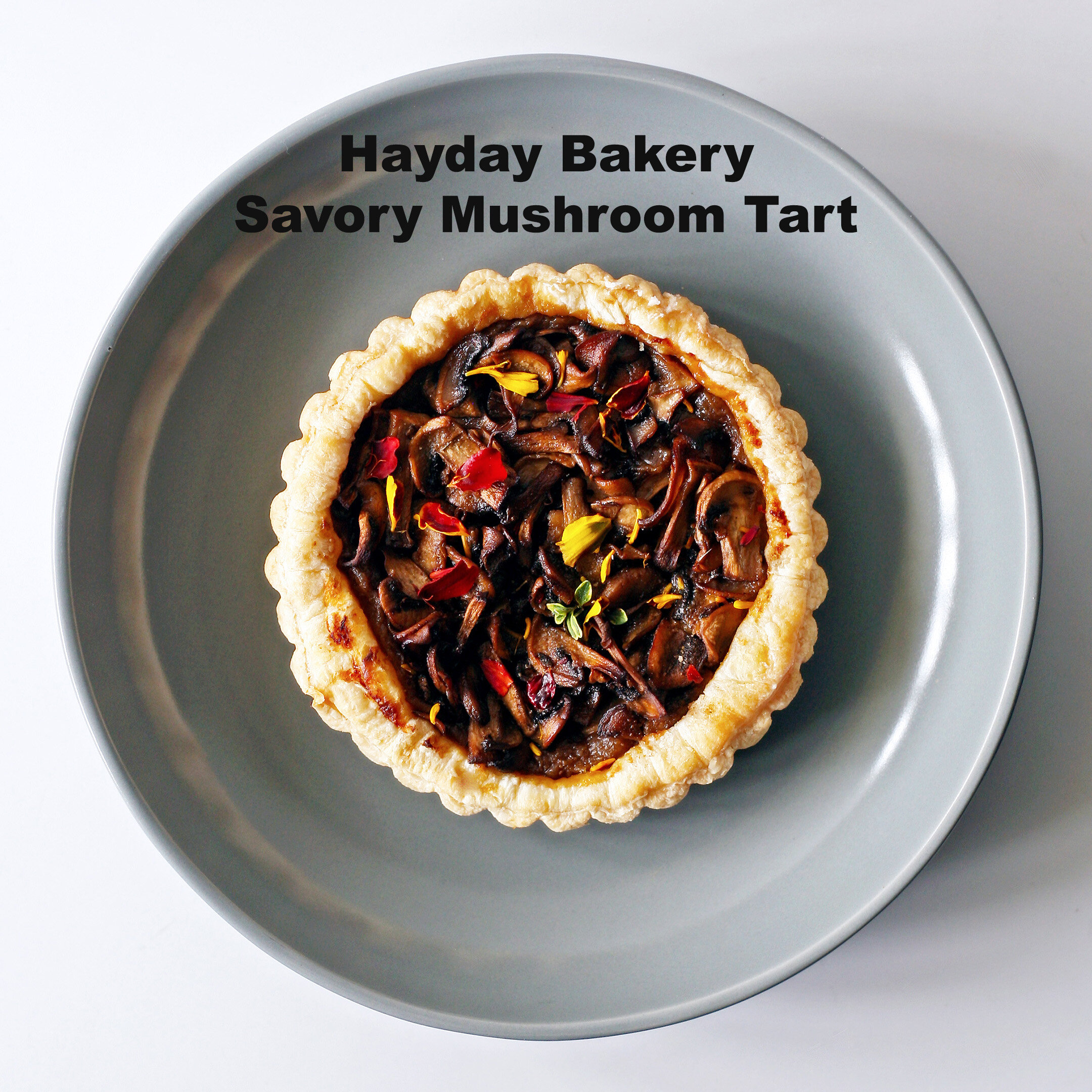 hay bakery mushroom tart.jpg