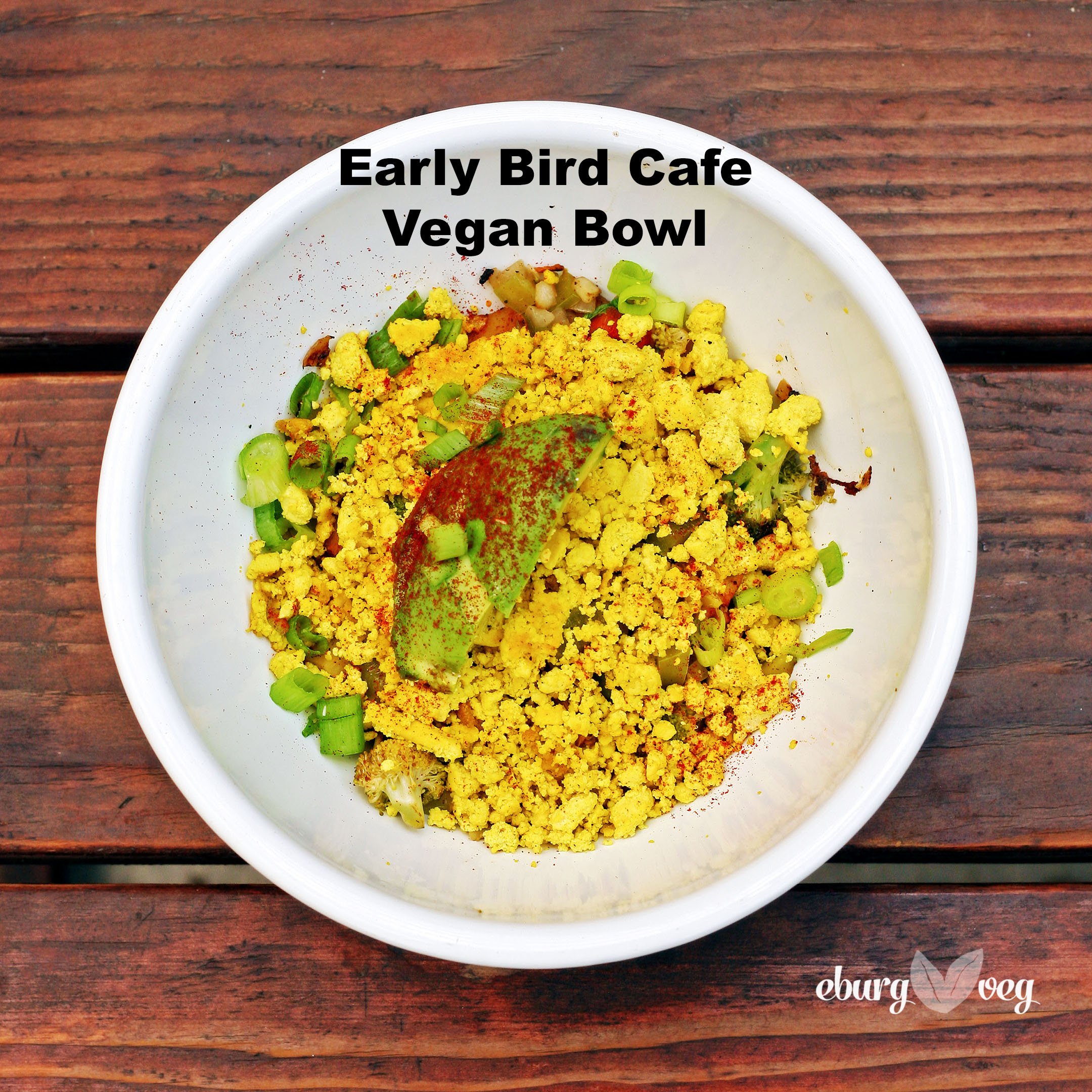 early bird vegan bowl.jpg