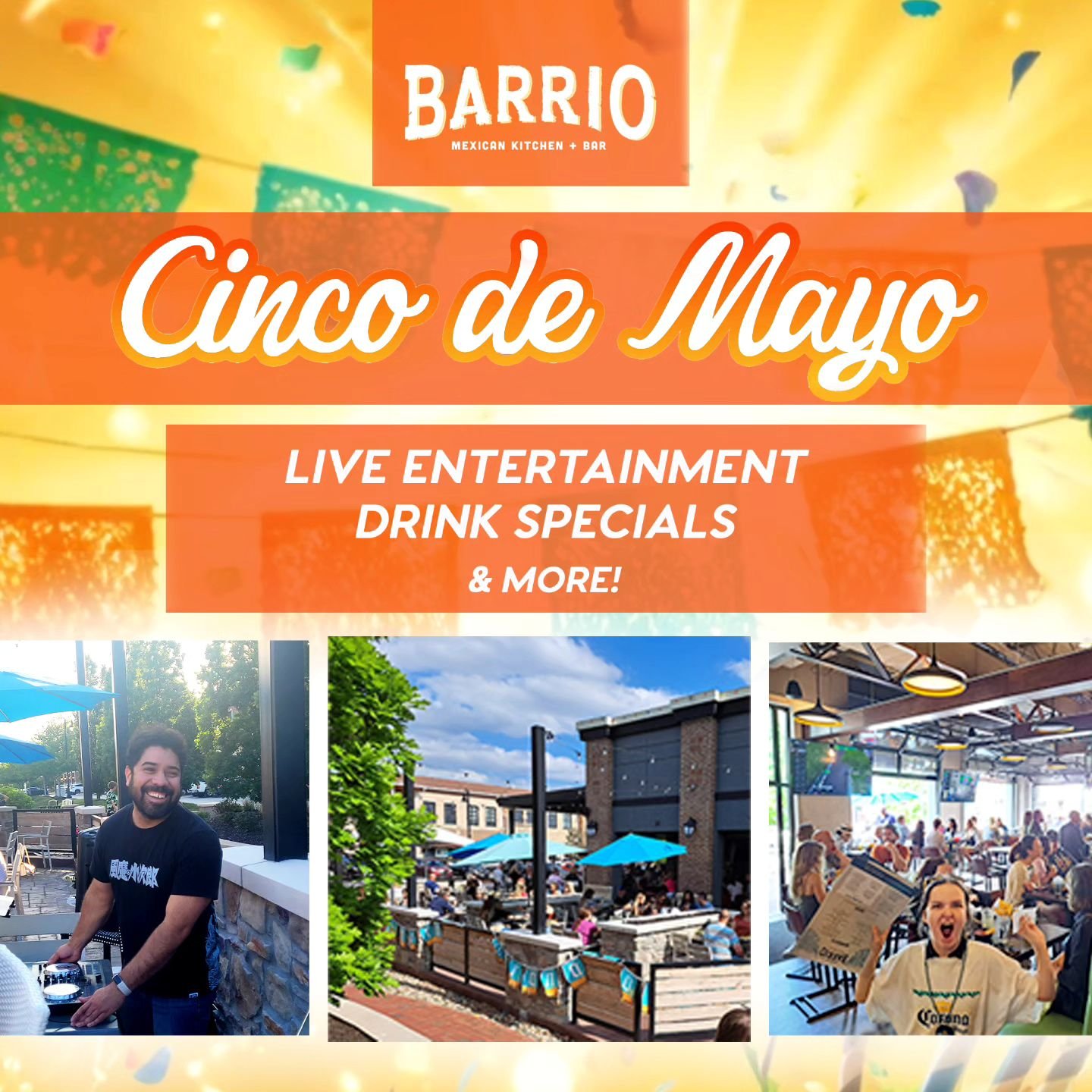 Mark your calendars for the fiesta of the year! Cinco de Mayo is just around the corner: Sunday, May 5th. Get ready for tasty drink specials, live music at all locations and more!&nbsp; 💃🥳🍹

Who knows, maybe we'll get the party started early on Sa