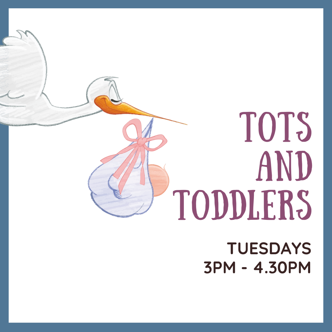 Tots and Toddlers