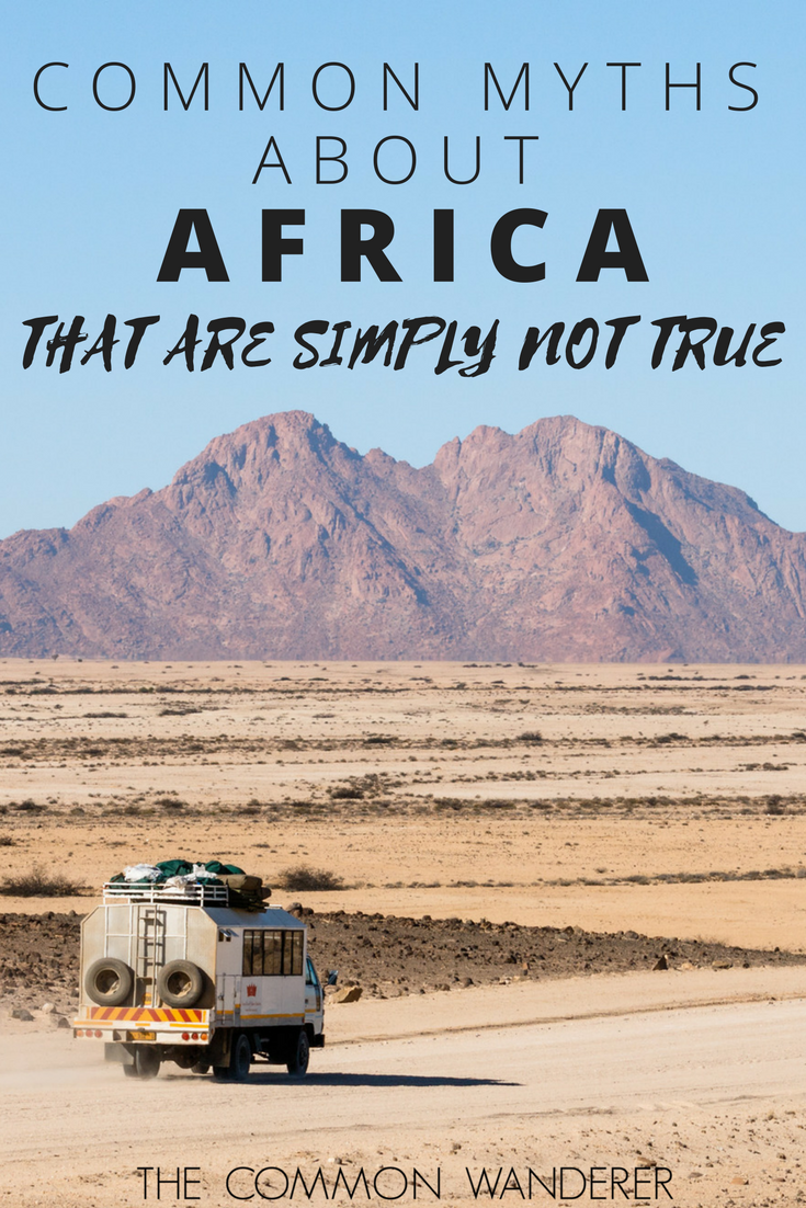 10 Common Africa Myths - How many myths about Africa have you heard_ There's no doubt a lot, so we've decided to go myth-busting and debunk the most common..png